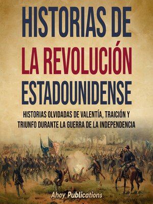 cover image of Historias de la Revolución estadounidense